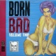 Born Bad, Volume Two.jpeg